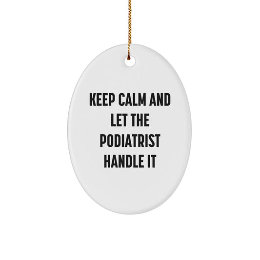 Funny Podiatrist Oval Ornament Gifts from Men to Friends on Christmas Unique - Image 1