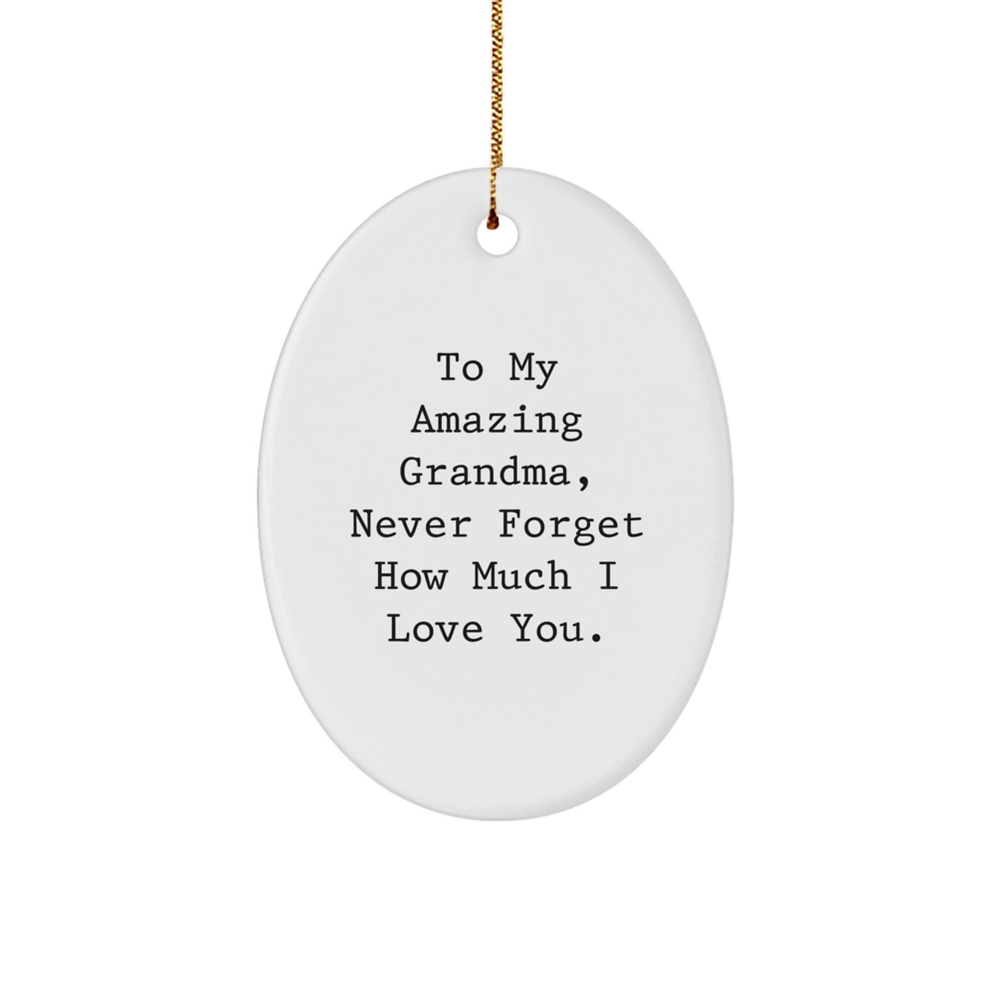 Gifts from Family to Grandma, Personalized Oval Ornament for Grandma, To My Amazing Grandma Quote, Christmas Decorations, Grandma Gifts - Image 1