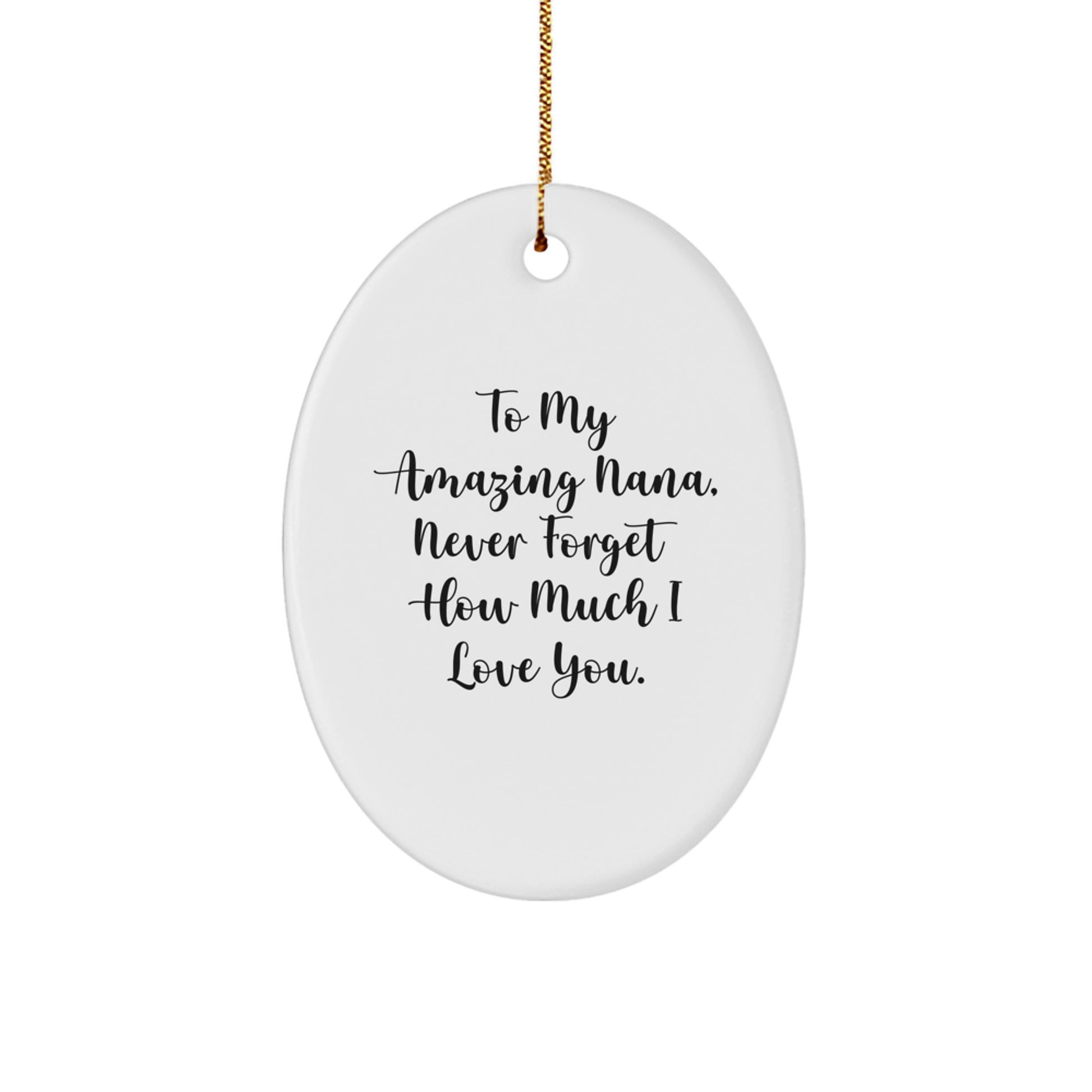 Gifts from Family to My Amazing Nana, Cute Oval Ornaments for Christmas, Love Never Forgets - Image 1