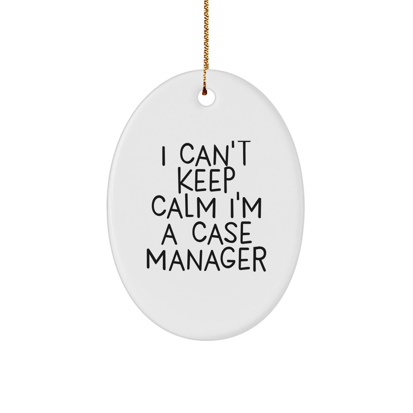 Funny Case Manager Gifts for Her - I'm A Case Manager Oval Ornament, White, Christmas Unique Gifts from Friends, Coworkers, Family - Image 1