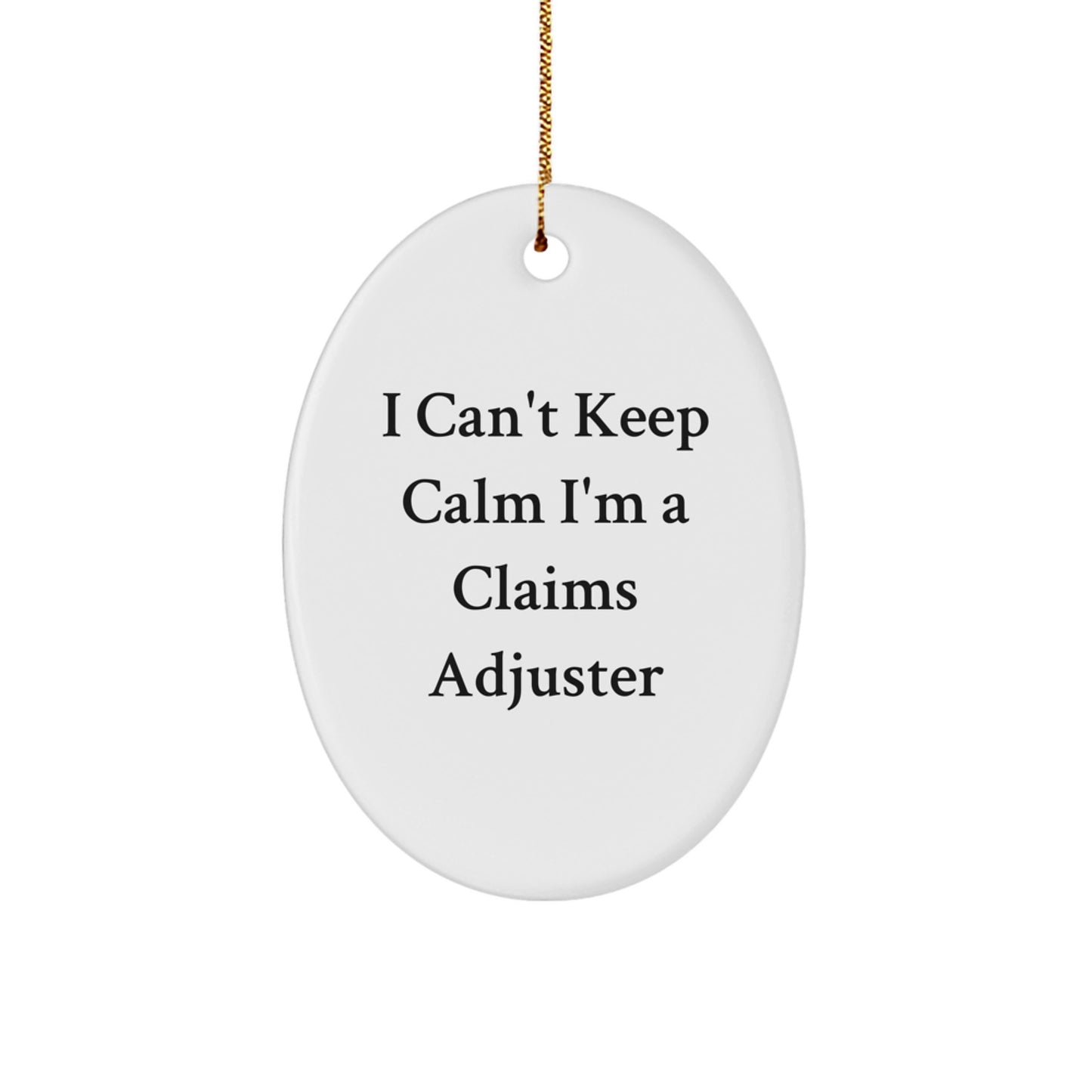Funny Claims Adjuster Oval Ornament Gifts from Friends, Coworkers, or Family for Christmas Unique Gifts - Image 1