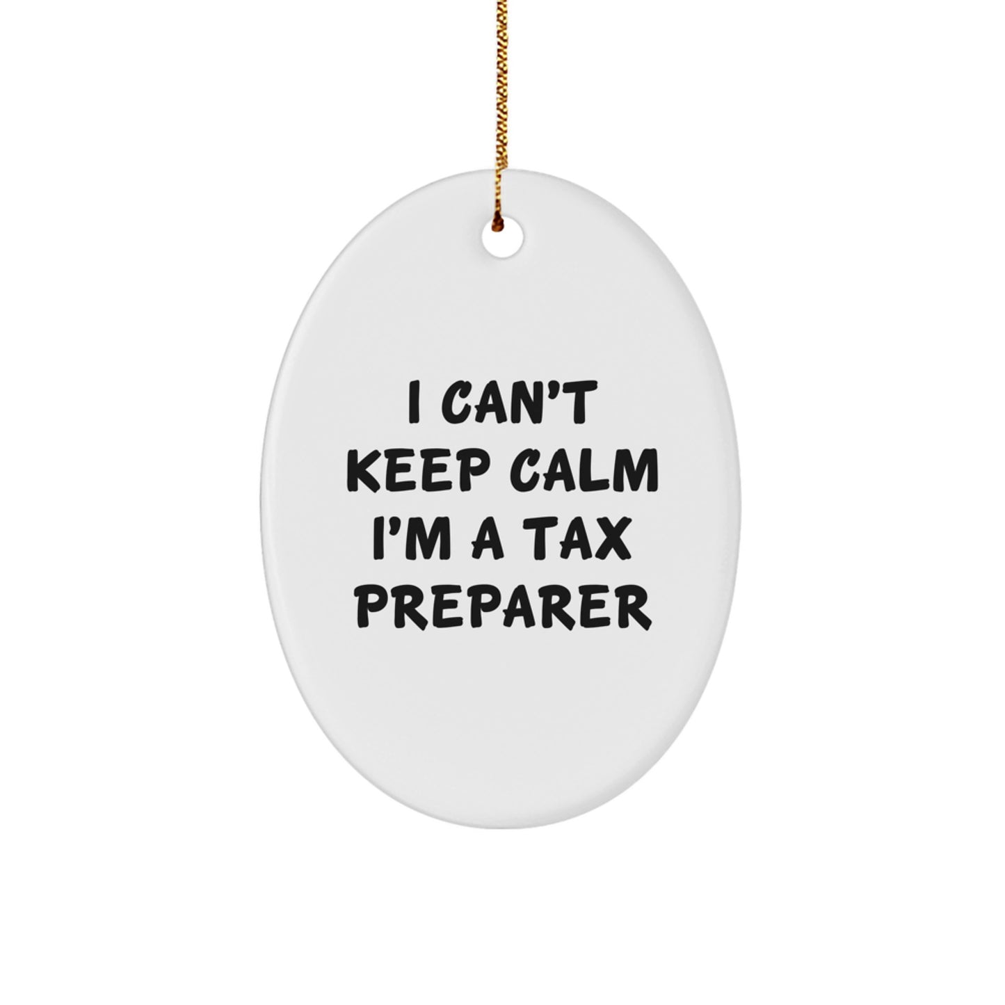 Funny Tax Preparer Gifts from Friends, Oval Ornament for Tax Preparer, I Can't Keep Calm I'm A 'Tax Pro' Christmas Unique Gifts - Image 1