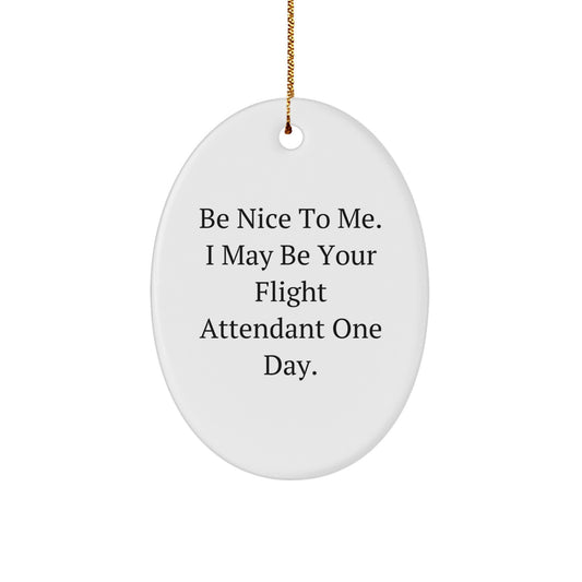 Funny Flight Attendant Oval Ornament Gifts from Friends for Christmas Unique - Image 1