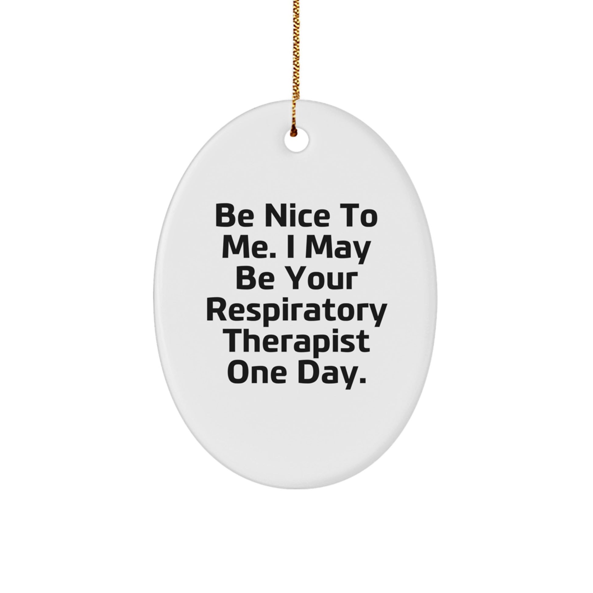 Funny Respiratory Therapist Gifts, Oval Ornaments for Christmas Unique Gifts from Friends to Men Women Coworkers Family - Image 1