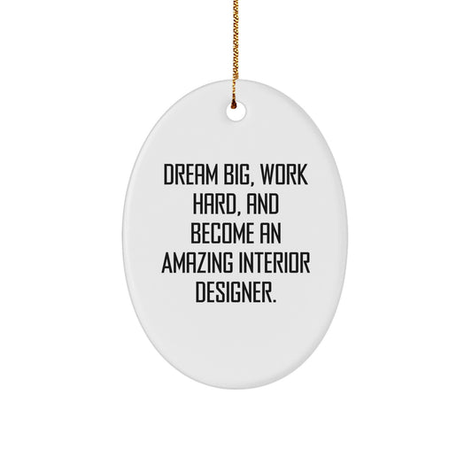Gifts for Interior Designer Friends - Oval Ornament, Inspirational Quote - Dream Big, Work Hard - Beautiful Christmas Decorations for Family, Coworkers, or Men - Oval Shaped White MDF with Gold Cord - Image 1