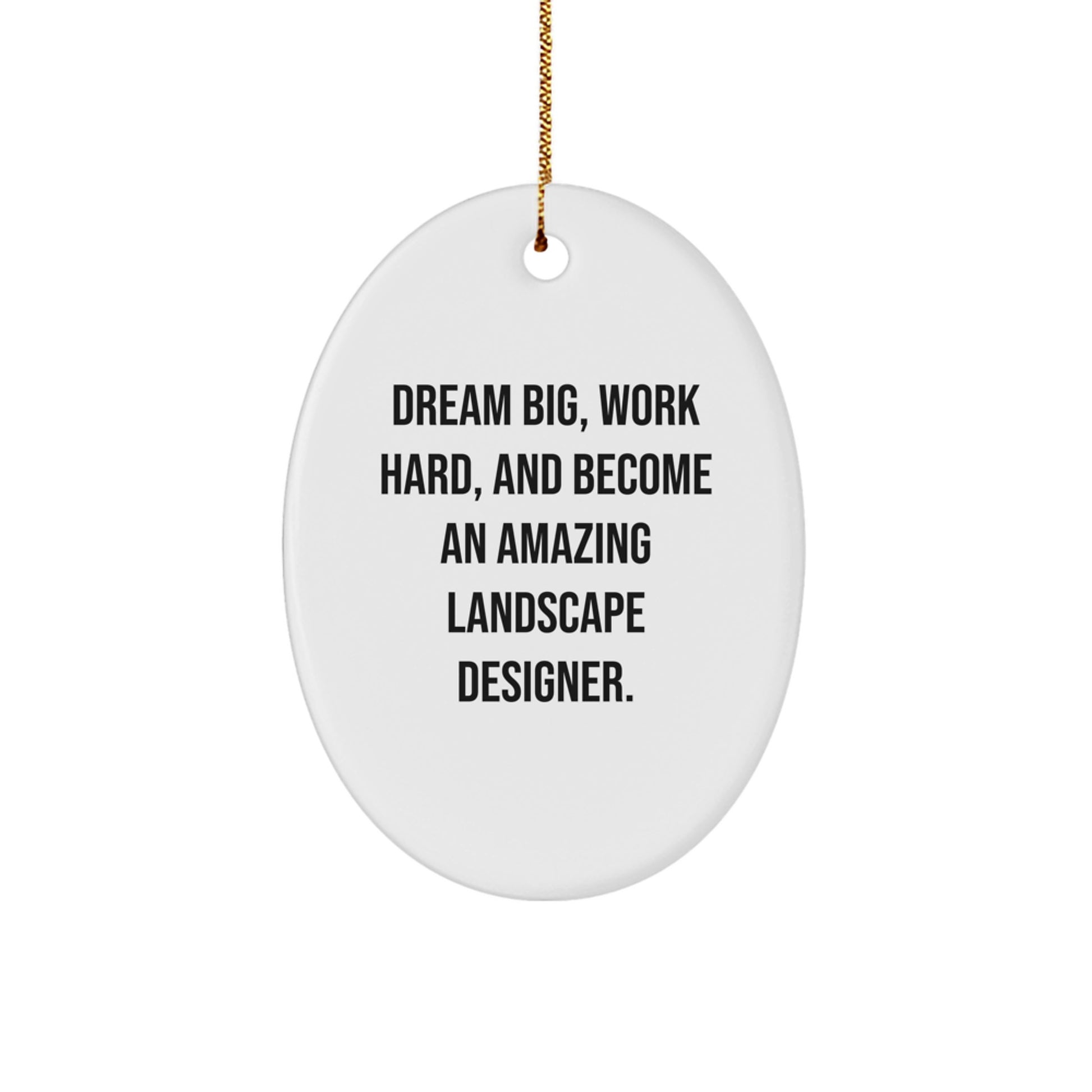 Gifts from Friends for Landscape Designer, Dream Big Decorative Oval Ornament, Oval Shaped White Christmas Unique Gifts - Image 1