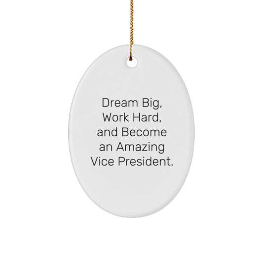 Gifts from Family, Unique Vice President Oval Ornaments for Men, Funny Inspirational Quote, Christmas Decorations - Image 1