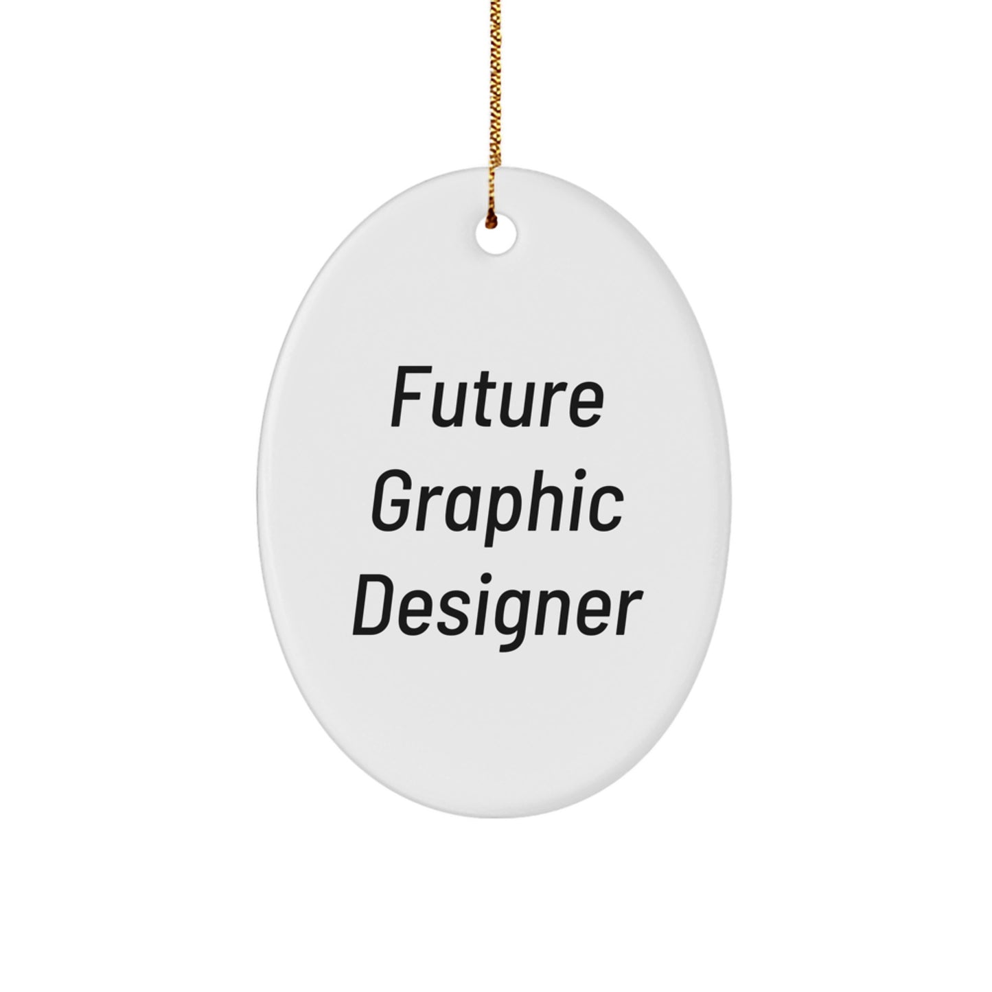 Funny Quote Graphic Designer Gifts for Christmas, Oval Ornament from Friends, Gifts for Future Graphic Designers - Image 1