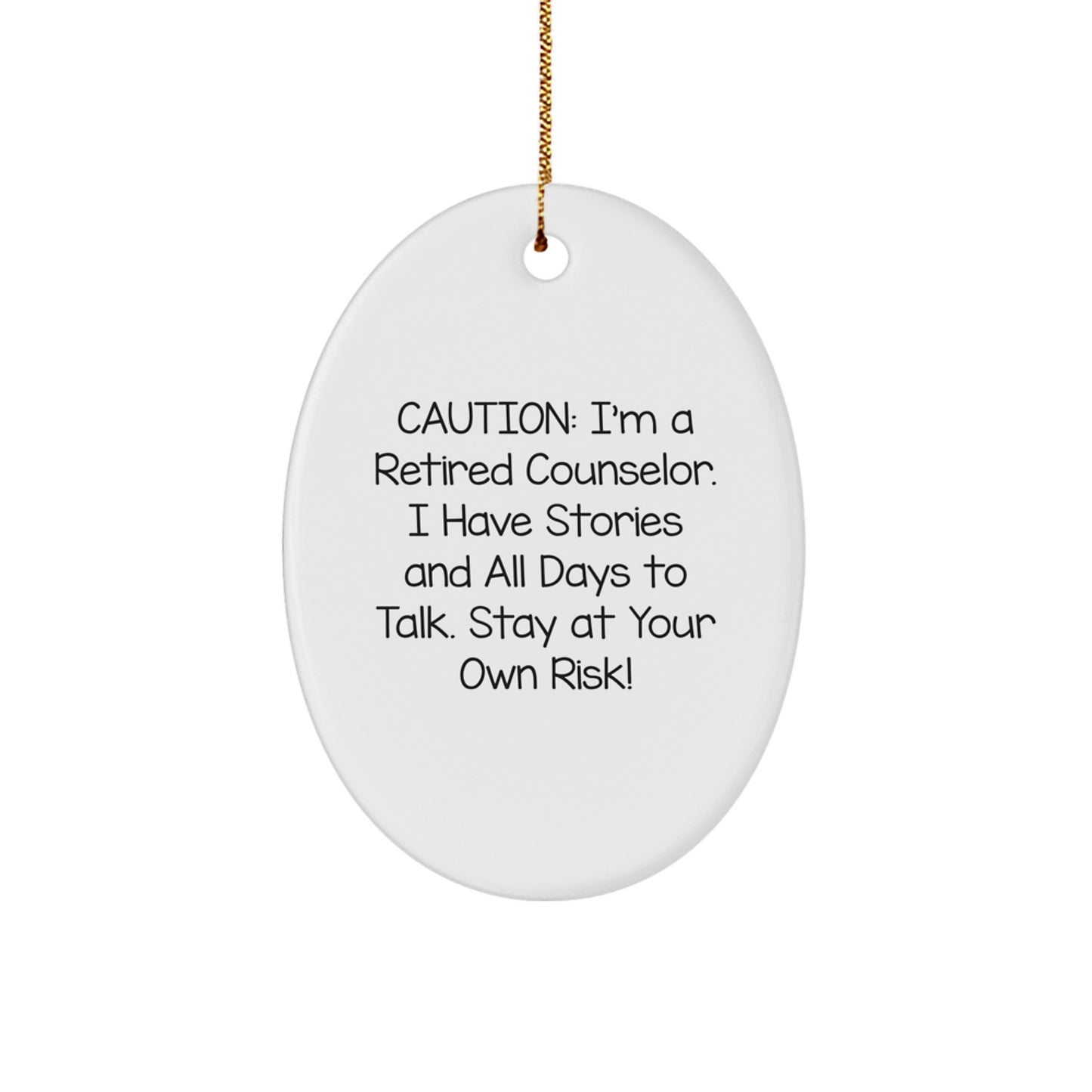 Funny Counselor Gifts for Men, Oval Ornament with Caution Humor, Ideal Gifts from Friends at Christmas - Image 1