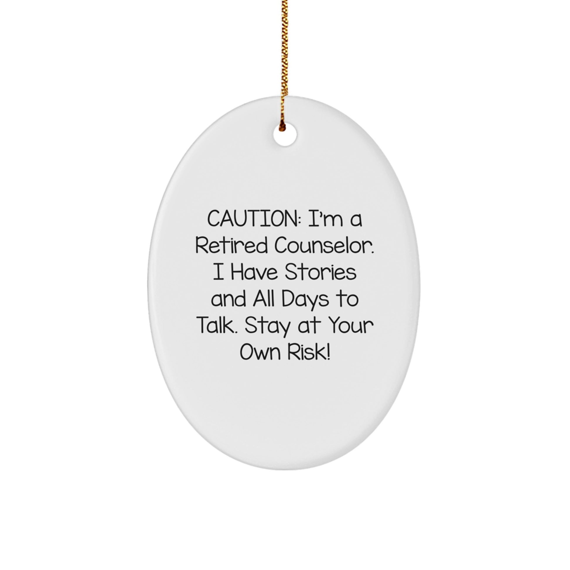 Funny Counselor Gifts for Men, Oval Ornament with Caution Humor, Ideal Gifts from Friends at Christmas - Image 1
