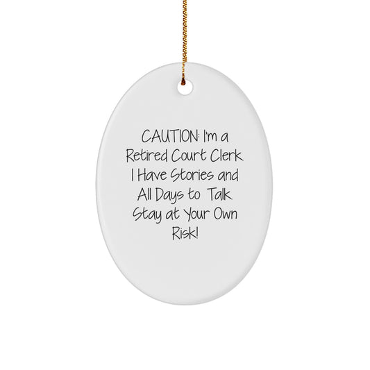 Court Clerk Gifts from Friends, Court Clerk Oval Ornaments with Caution Quote, Christmas Unique Gifts for Court Clerk - Image 1