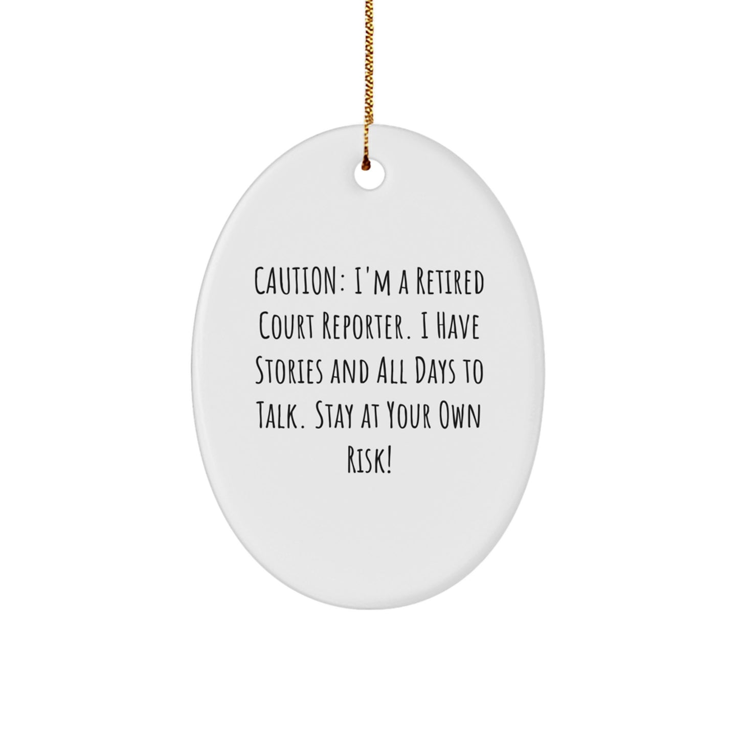 Funny Court Reporter Gifts from Family, Men, Women, Friends, Coworkers - Caution Court Reporter Oval Ornament, Christmas Unique Gifts - Image 1
