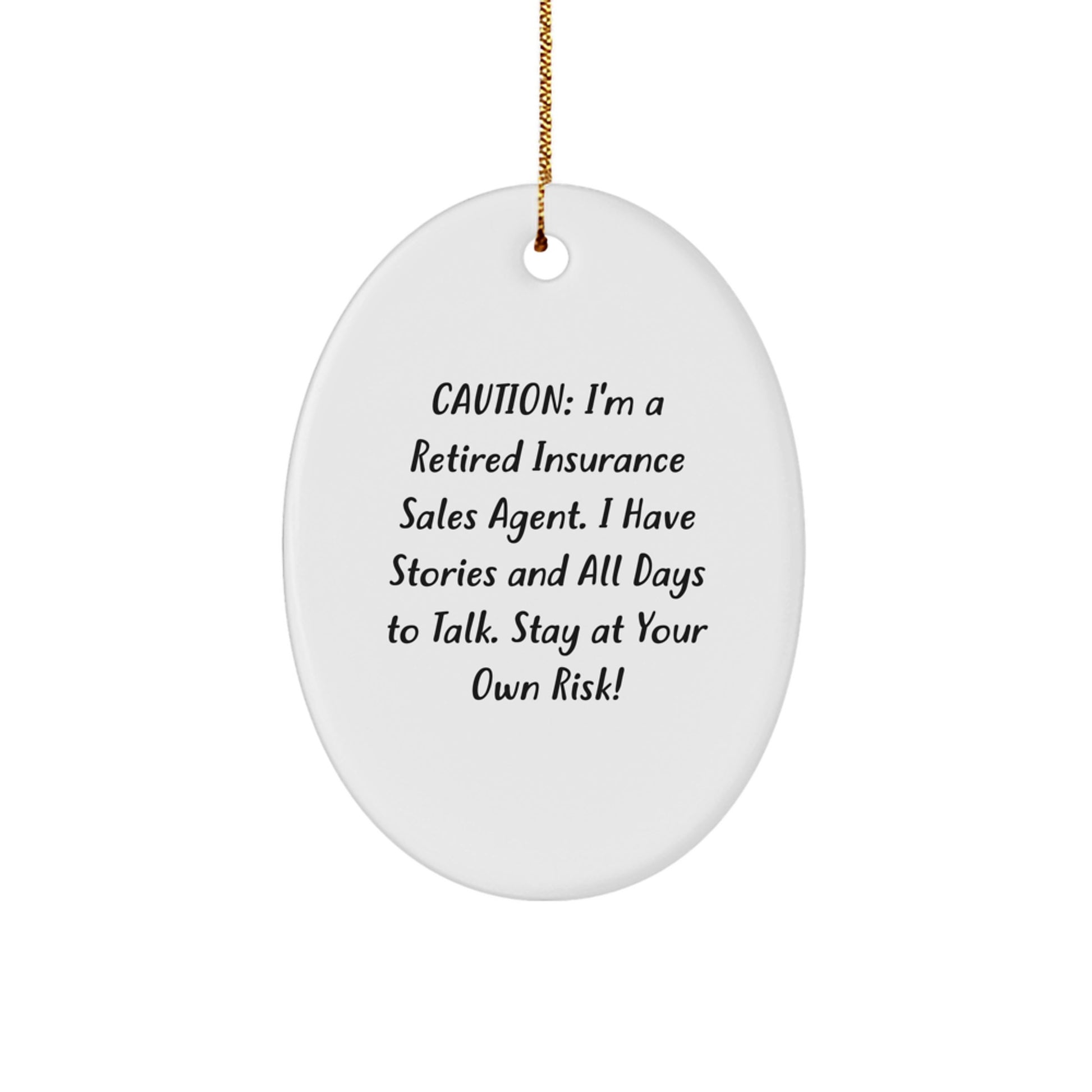 Gifts from Family to Insurance Sales Agent, Funny Oval Ornament with Caution Quote, Christmas Unique Gifts for Insurance Sales Agents, Oval Decor - Image 1