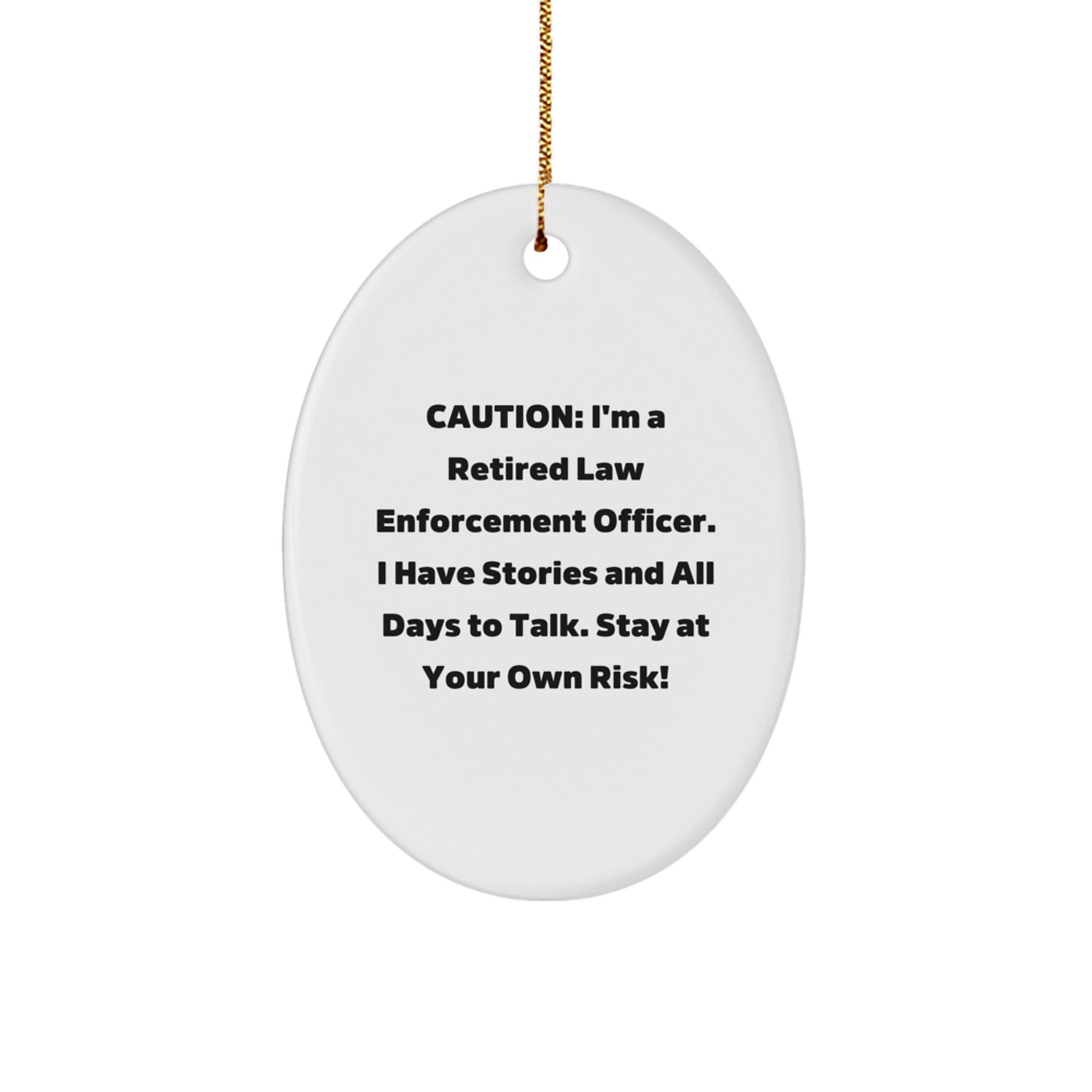 Funny Law Enforcement Officer Gifts from Friends - Oval Ornament for Men - Unique Christmas Unique Gifts for Law Enforcement Officers - Image 1