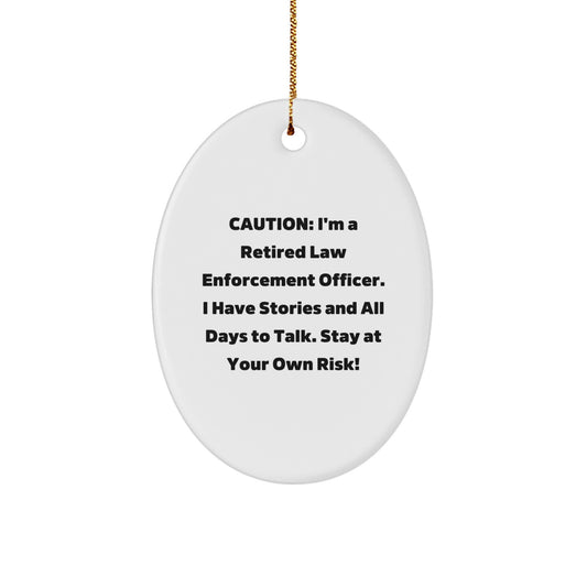 Funny Law Enforcement Officer Gifts from Friends - Oval Ornament for Men - Unique Christmas Unique Gifts for Law Enforcement Officers - Image 1