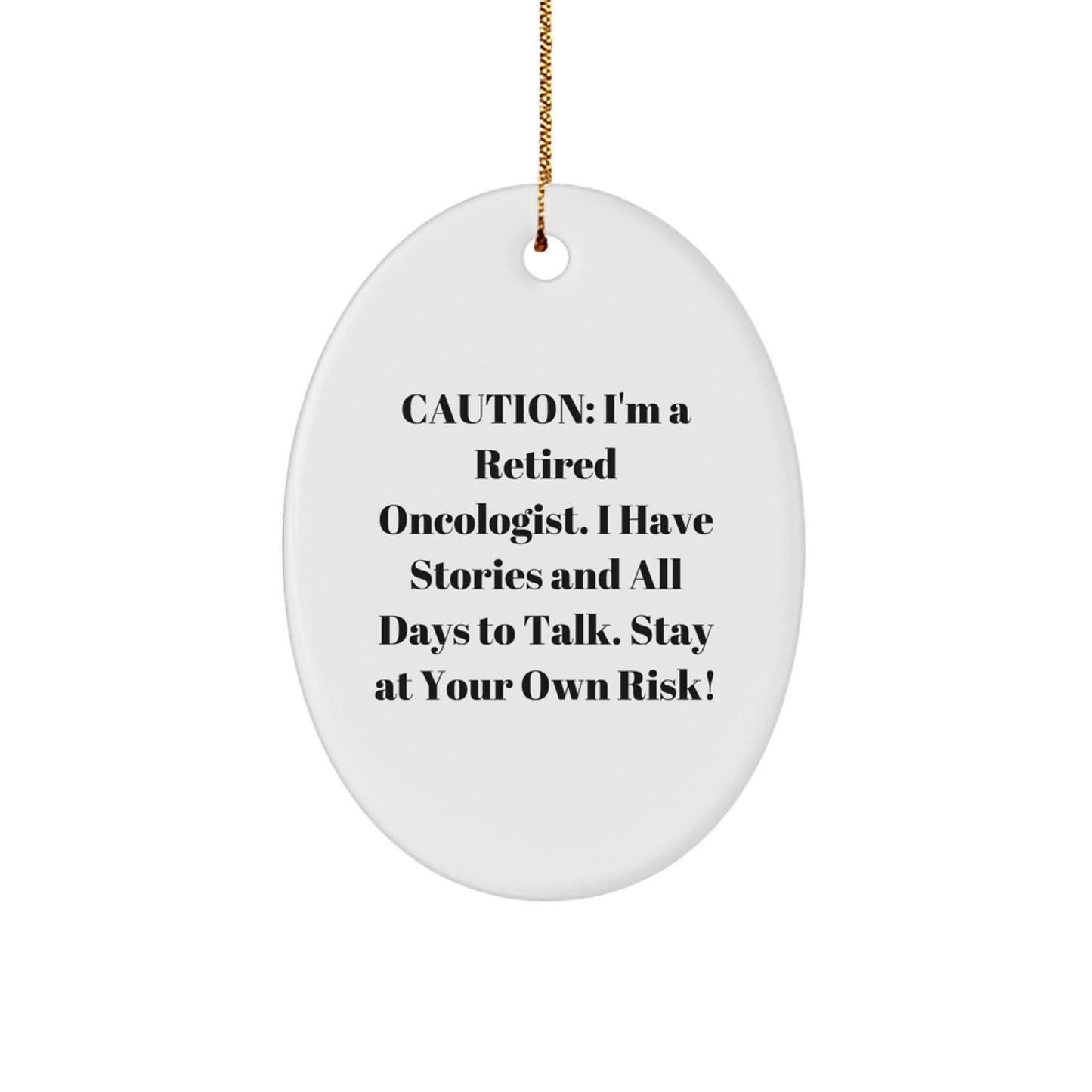 Funny Storytelling Retired Oncologist Oval Ornament, Great Gifts from Family to Oncologist Men, Unique Christmas Unique Gifts for Oncologist Friends - Image 1