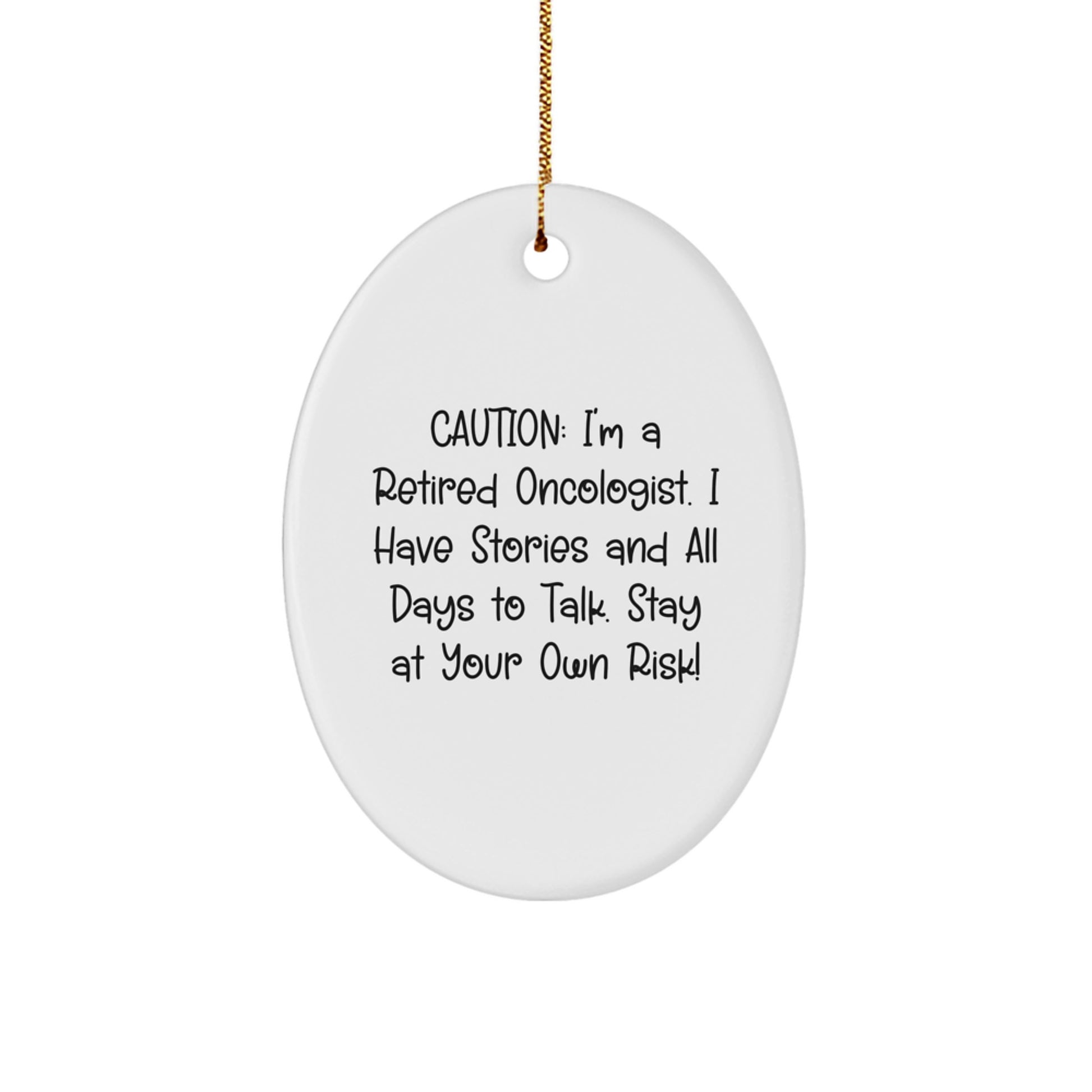 Gifts from Men to Oncologist Friends, Funny Oval Ornament Christmas Unique Gifts, Retired Oncologist Stories - Image 1