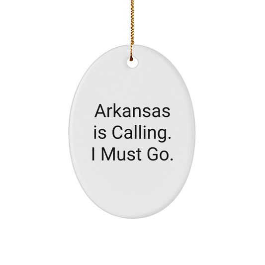 Funny Arkansas Oval Ornament Gifts from Friends and Family for Christmas Unique Decorations - 'Arkansas Is Calling. I Must Go.' - Image 1