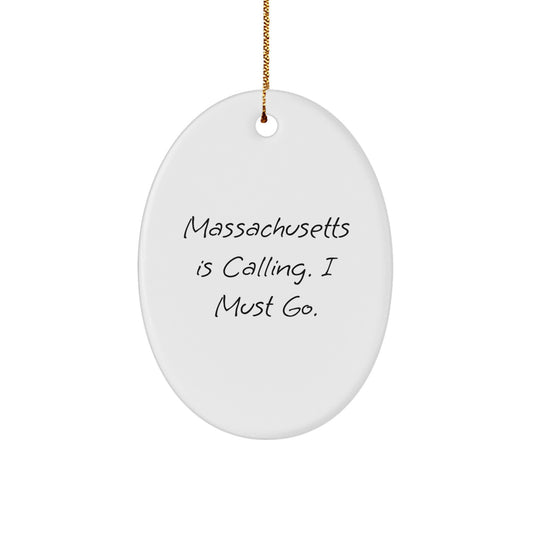 Massachusetts Oval Ornament, Funny Quote Gifts from Friends to Family, Christmas Unique Gifts for Massachusetts Residents - Image 1