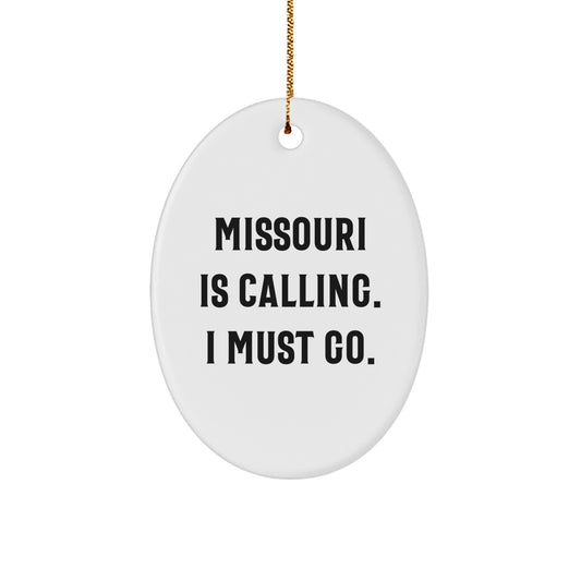 Missouri Oval Ornament Funny Quote Gifts from Family Friends - Image 1