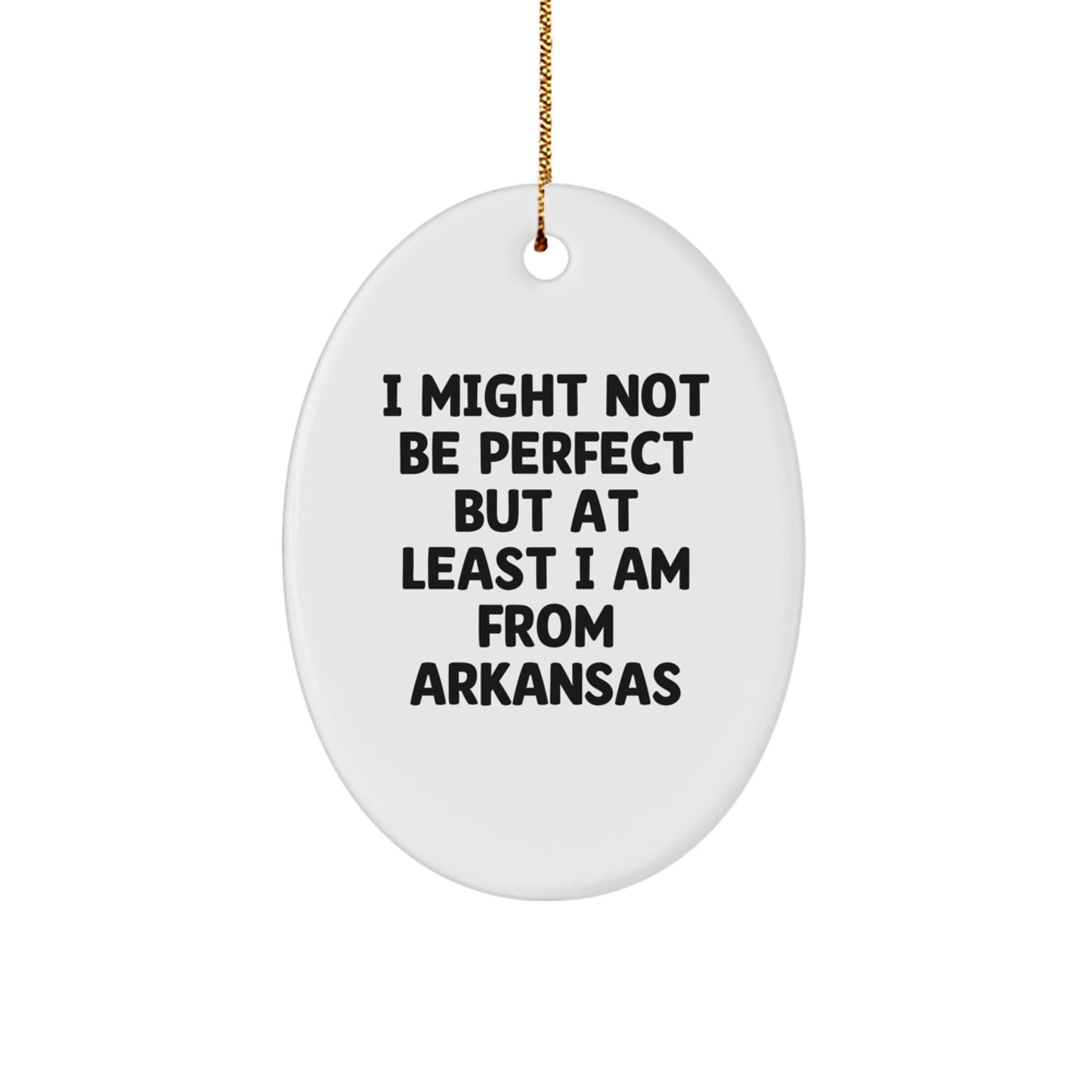 Arkansas Oval Ornament, Funny Quote Gifts from Arkansas, Perfect for Christmas, Gifts for Women, Men, Friends, Family - Image 1