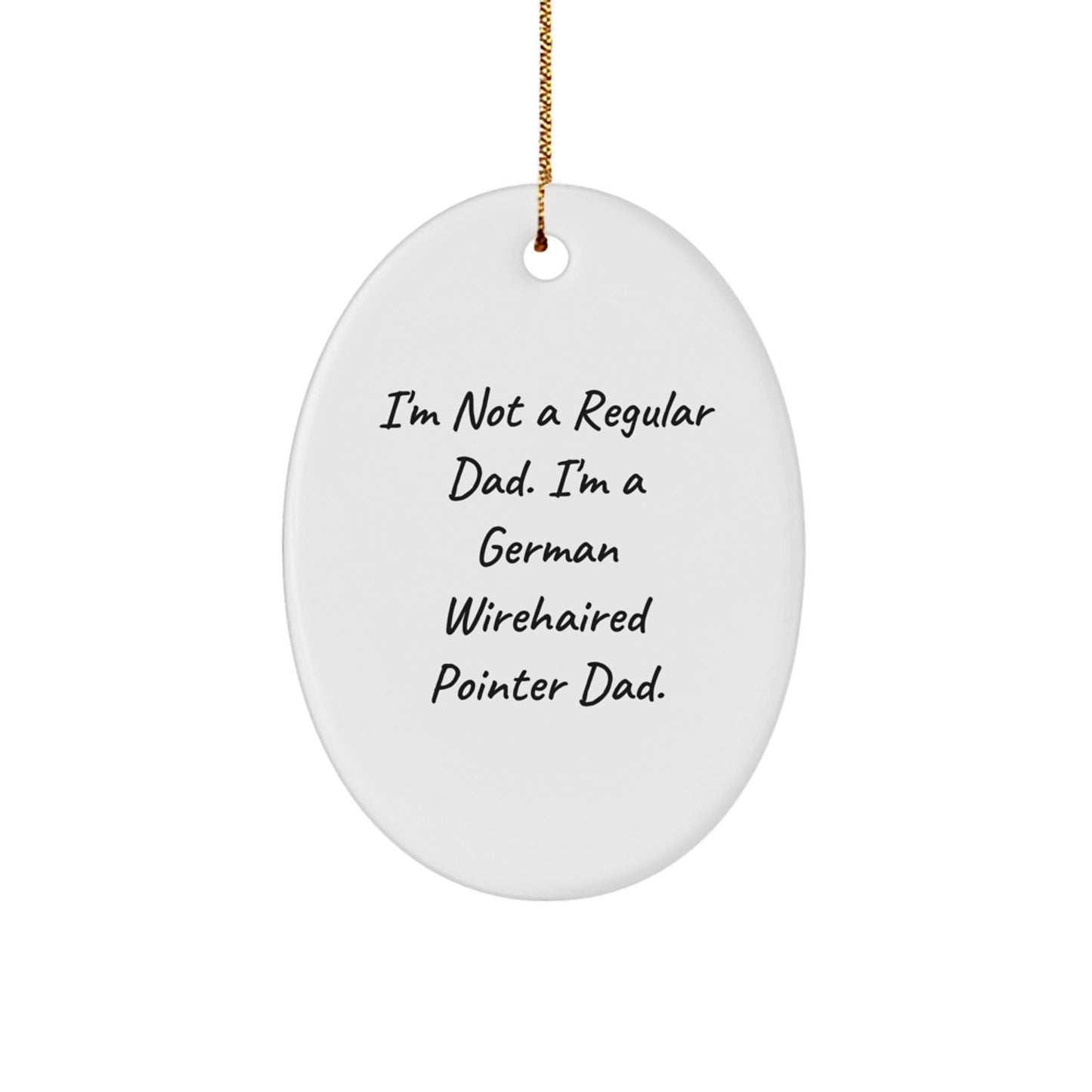 German Wirehaired Pointer Dad Gifts, Oval Ornament, Funny Christmas Decoration for Men - Image 1