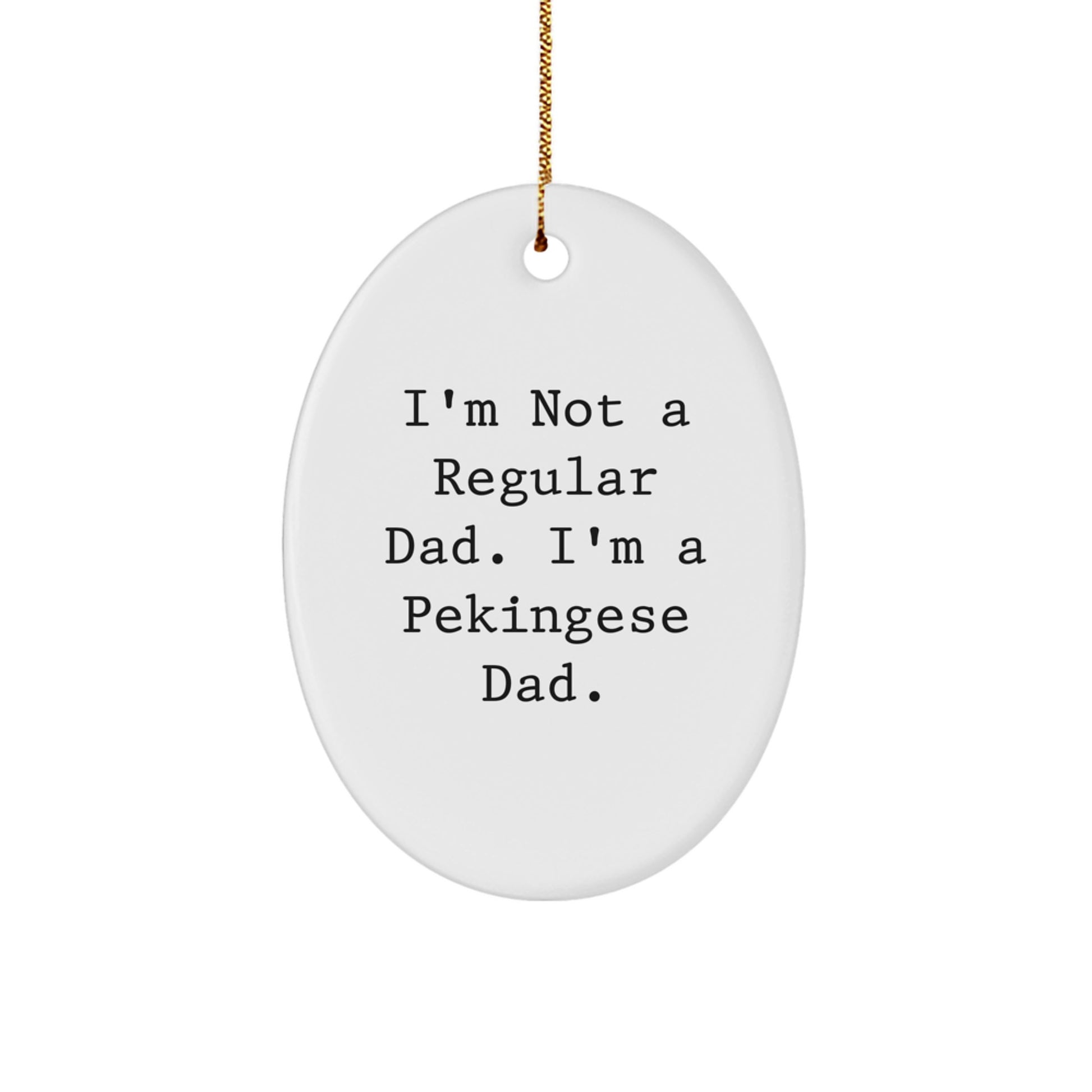 Funny Pekingese Dog Dad Gifts from Men to Family for Christmas Unique Collectibles Oval Ornament - Image 1