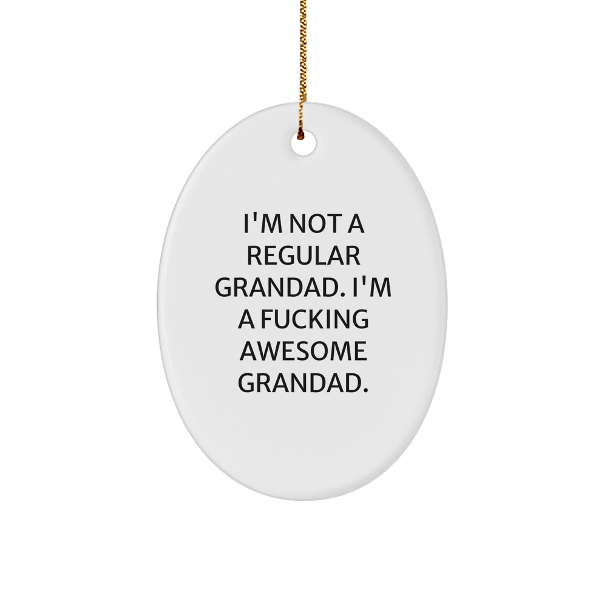 Funny Grandad Gifts - Oval Ornament for Grandad - Christmas Unique Gifts from Men to Grandad - Image 1