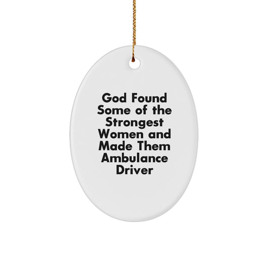 Ambulance Driver Gifts for Men, Funny Oval Ornament Gifts from Family, Friends, Coworkers, Christmas Unique Gifts - Image 1