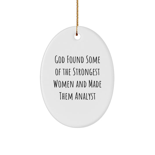 Funny Analyst Oval Ornament Gifts from Family, Christmas Unique Gifts for Women Friends Coworkers - Image 1