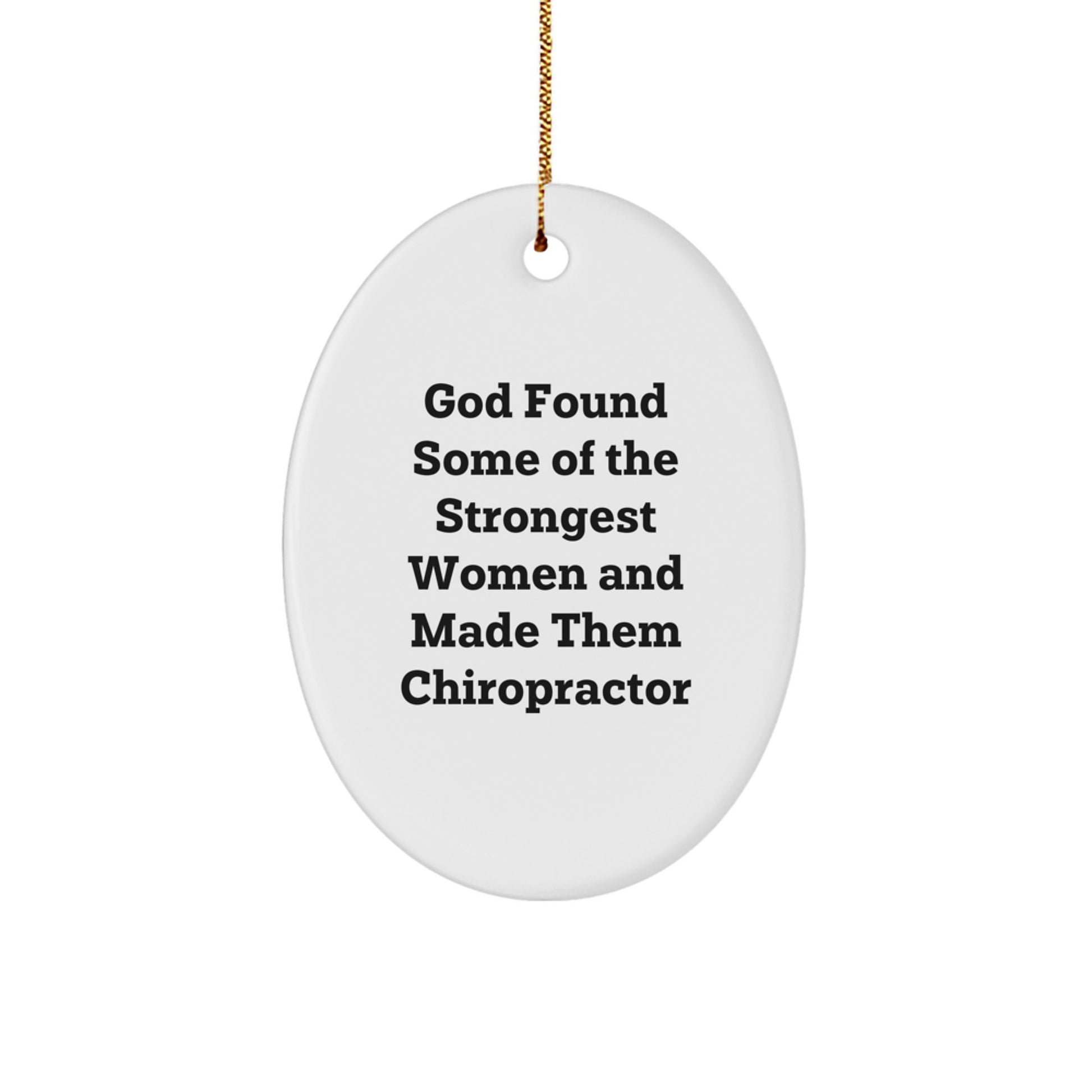 Funny Chiropractor Gifts from Women, Inspirational Oval Ornament for Christmas Unique Gifts for Chiropractor Friends - Image 1