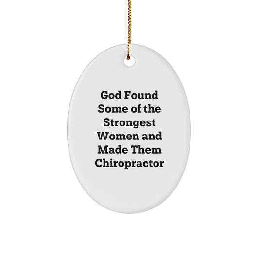 Funny Chiropractor Gifts from Women, Inspirational Oval Ornament for Christmas Unique Gifts for Chiropractor Friends - Image 1
