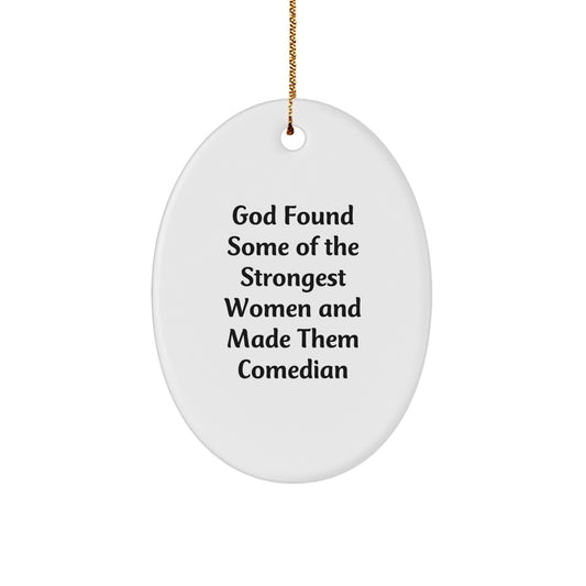 Funny Comedian Gifts for Friends from Women, Inspirational Oval Ornament for Christmas Unique Gifts, Comedian Christmas Decorations - Image 1