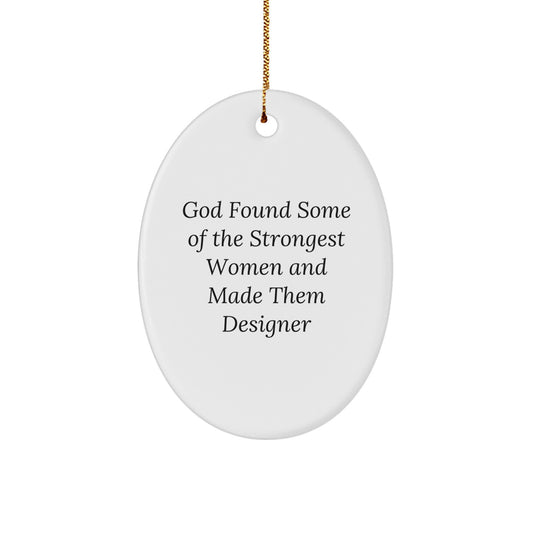 Funny Designer Oval Ornaments Gifts from Women to Men and Friends, Christmas Unique Gifts for Designer Enthusiasts, Oval Ornament Decorations - Image 1