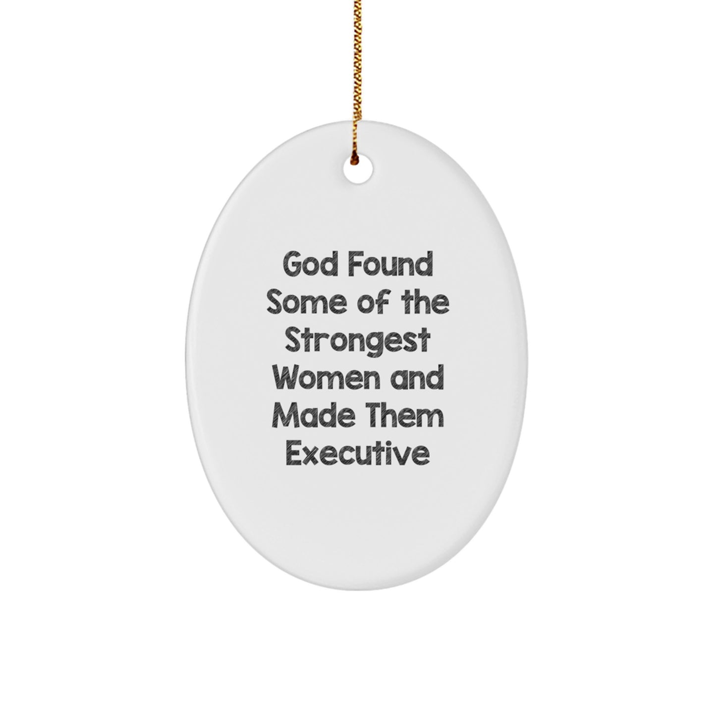 Funny Executives Oval Ornaments Gifts from Men to Women Coworkers Friends Family with Inspirational Quote Christmas Unique Gifts - Image 1