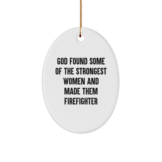 Funny Firefighter Gifts from Men, Women, or Friends for Firefighter Women with Oval Ornament, Christmas Unique Gifts - Image 1