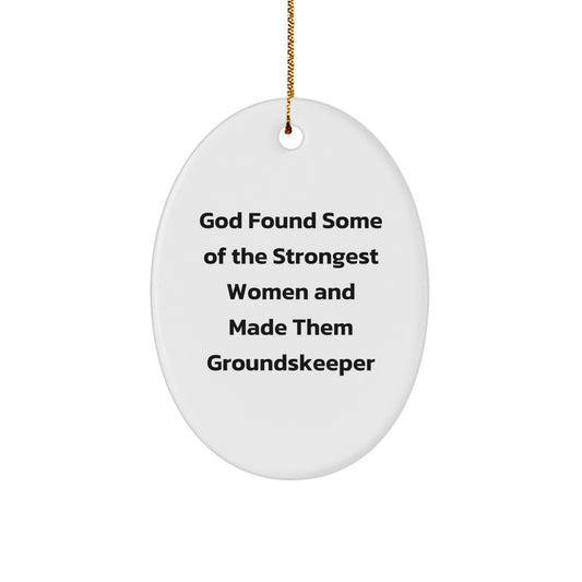 Funny groundskeeper Gifts from Men to Women - Oval Ornament, groundskeeper Christmas Unique Gifts for Family, Friends, Coworkers - Image 1