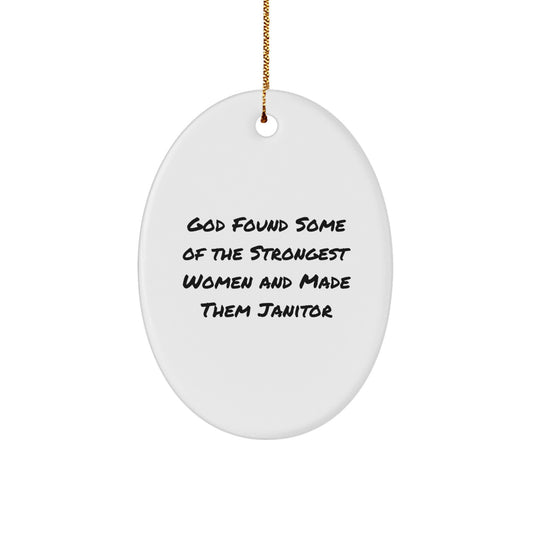 Funny Inspirational Janitor Gifts from Friends and Family for Janitor Men and Women Oval Ornament Christmas Unique Gifts - Image 1
