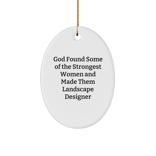 Landscape Designer Gifts for Women - Funny Oval Ornament, Gifts from Friends, Christmas Decorations - Image 1