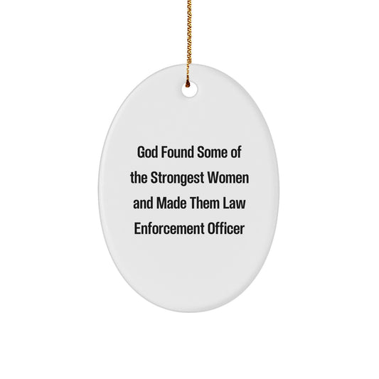 Funny Law Enforcement Officer Gifts from Men, Women, Friends, Coworkers to Law Enforcement Officer, Men, Women, Friends, Coworkers - Oval Ornament for Christmas Unique Presents - Image 1