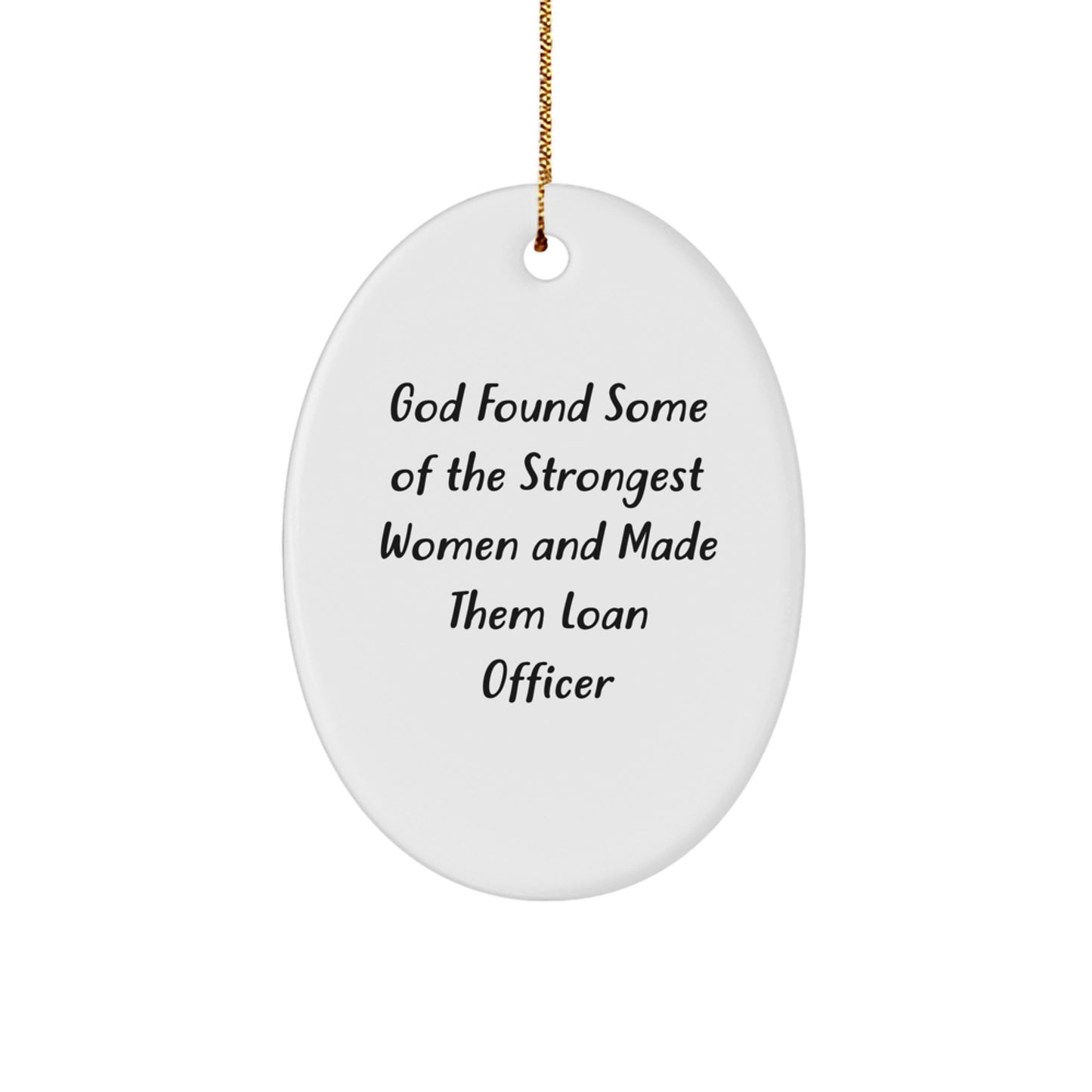Funny Loan Officer Gifts for Women - Oval Ornament - Inspirational Women Made Them Loan Officer Christmas Unique Gifts - Image 1