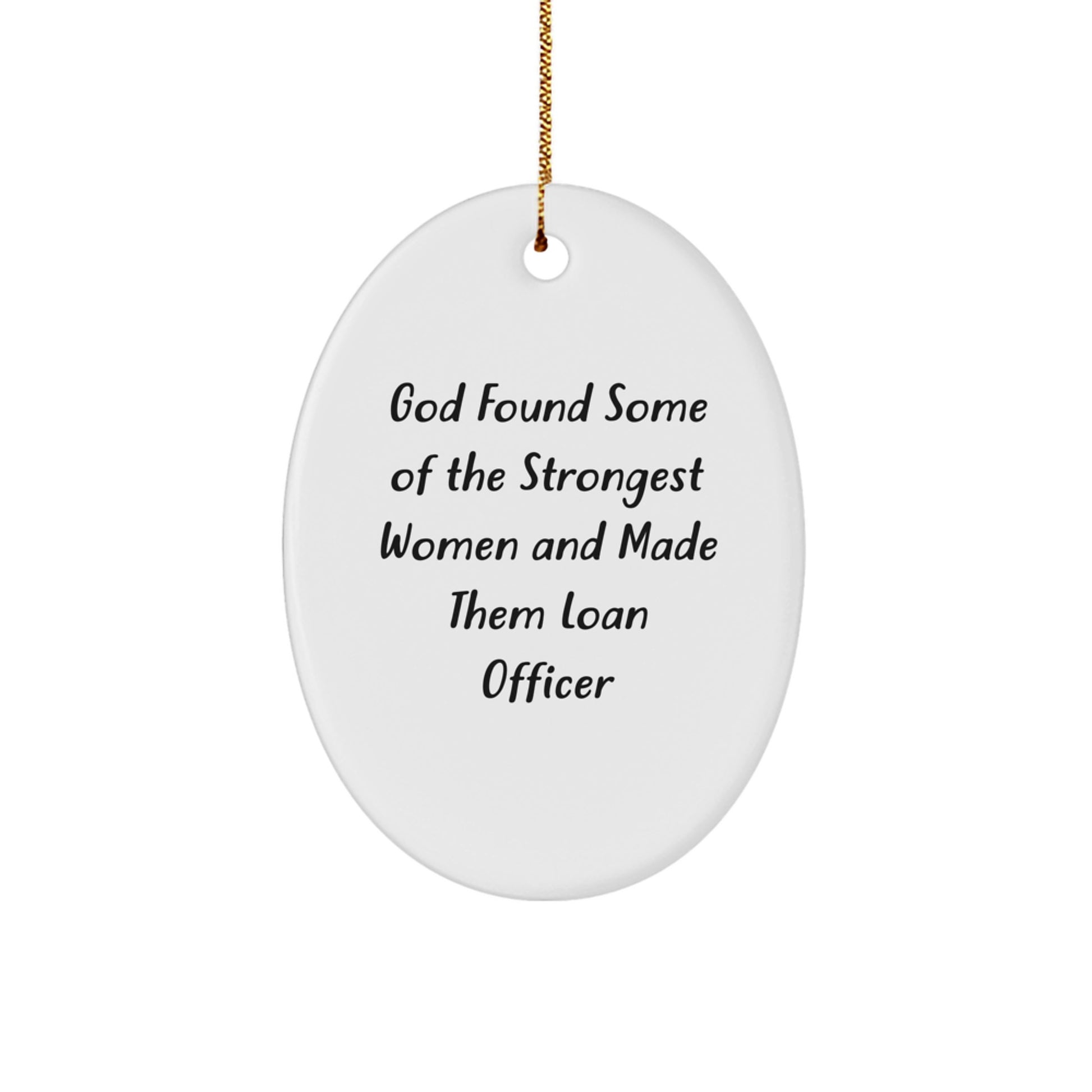 Funny Loan Officer Gifts for Women - Oval Ornament - Inspirational Women Made Them Loan Officer Christmas Unique Gifts - Image 1