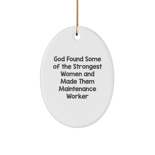 Funny Gifts from Women for Maintenance Worker Christmas Unique Gift Oval Ornament, Maintenance Worker Oval Ornament, Inspirational Women Made Them Maintenance Worker Oval Decoration - Image 1