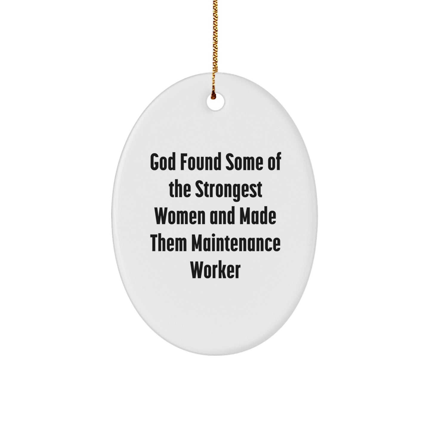 Funny Maintenance Worker Gifts for Women - Oval Ornament, Gold Cord, Christmas Unique Decorations from Family - Image 1