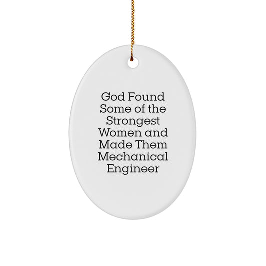 Funny Mechanical Engineer Oval Ornament Gifts from God, Made Them Strong, Unique Christmas Decorations for Women Men Family Friends - Image 1