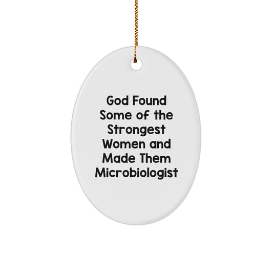 Funny Microbiologist Gifts from Men Women Friends Coworkers Family - Oval Ornament, Inspirational Quote, White Color, Christmas Unique Gifts - Image 1