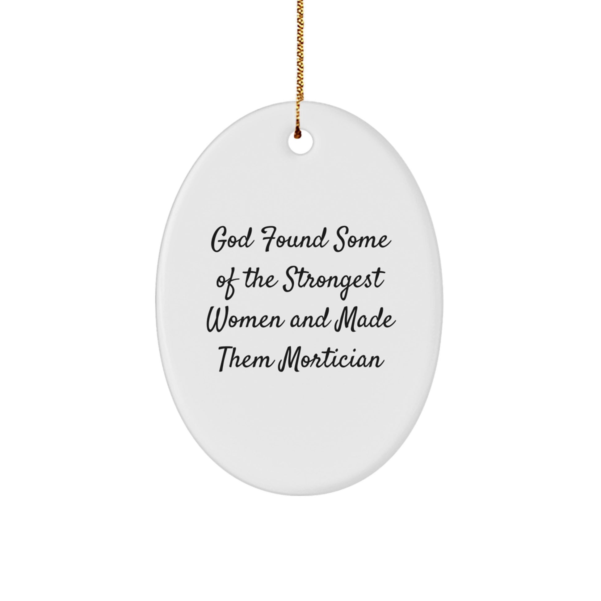 Funny Mortician Gifts from Men, Inspirational Oval Ornament for Mortician Women, Christmas Unique Present - Image 1