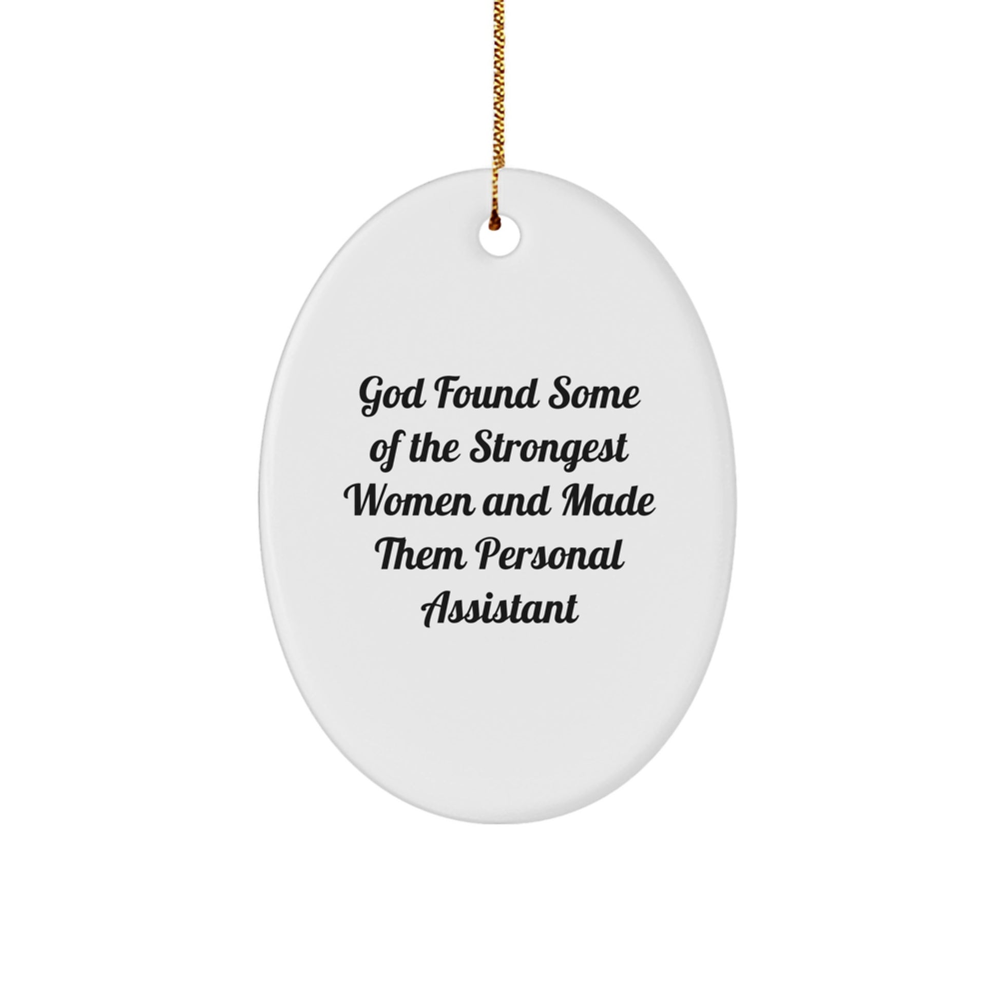 Funny Personal Assistant Oval Ornament Gifts from Women to Friends and Family for Christmas Unique Decorations - Image 1