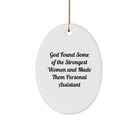 Funny Personal Assistant Oval Ornament Gifts from Women to Friends and Family for Christmas Unique Decorations - Image 1