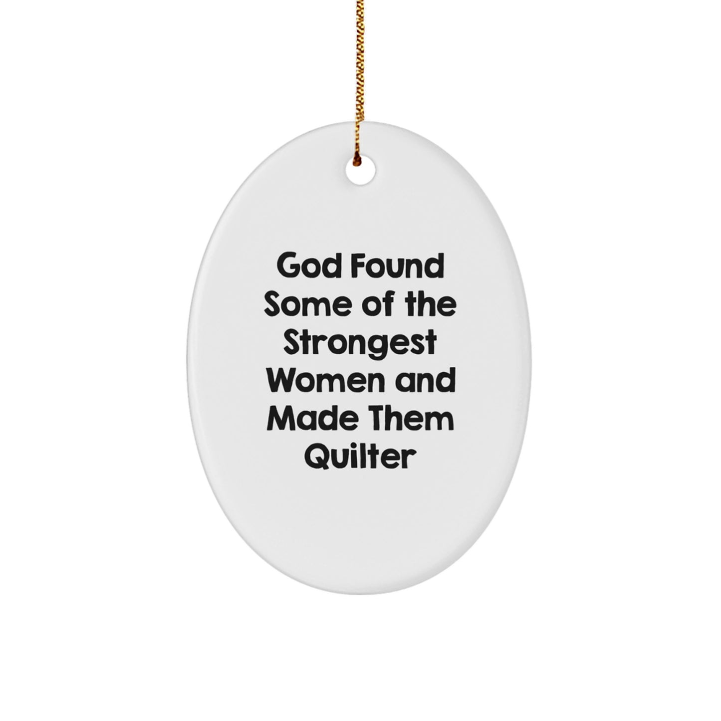 Quilter Gifts from Friends, Oval Ornament with Funny Quote, Christmas Unique Gifts for Her - Image 1